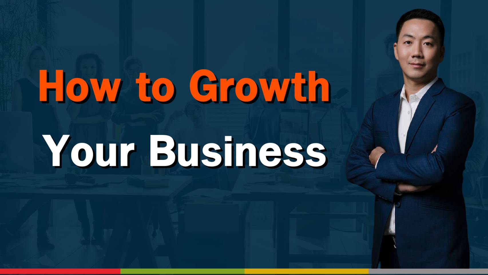 How to Growth You Business